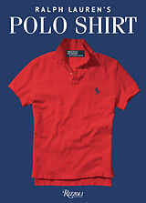 Fester Einband Ralph Lauren's Polo Shirt von Ralph Lauren, Ken Burns, David Lauren