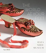 Fester Einband The World at Your Feet von Elizabeth Semmelhack