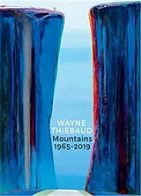 Livre Broché Wayne Thiebaud Mountains von Michael; Lovell, Margaretta Thomas