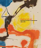 Livre Relié Imagining Landscapes: Paintings by Helen Frankenthaler, 19521976 de Robert Slifkin, Gene Baro, Sonya Rudikoff