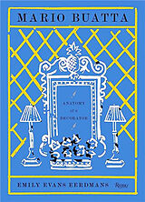 Livre Relié Mario Buatta: Anatomy of a Decorator de Emily Evans Eerdmans, Patricia Altschul