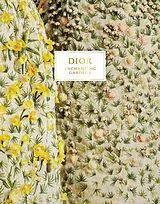 Fester Einband Dior Enchanting Gardens von Jean-Paul; Richart, Brigitte; Deliau, Ph Claverie