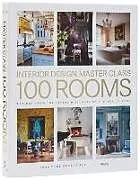 Fester Einband Interior Design Master Class: 100 Rooms von Carl Dellatore