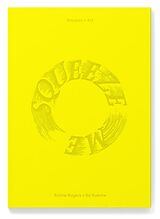 Fester Einband Squeeze Me von Ruthie Rogers, Ed Ruscha