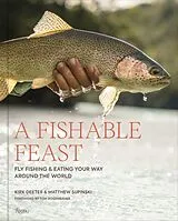 Fester Einband A Fishable Feast von Kirk Deeter, Matthew Supinski, Tom Rosenbauer