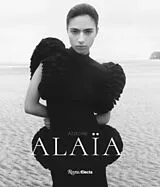 Fester Einband Azzedine Alaïa von Laura L. Camerlengo, Thomas P. Campbell, Olivier Saillard