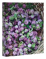 Fester Einband Bunny Williams: Life in the Garden von Bunny Williams, Annie Schlechter