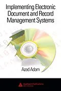 E-Book (pdf) Implementing Electronic Document and Record Management Systems von Azad Adam