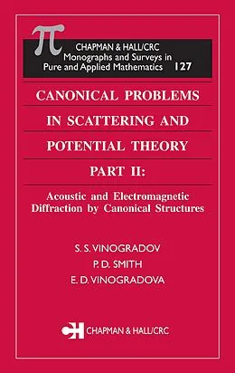 E-Book (pdf) Canonical Problems in Scattering and Potential Theory Part II von S. S. Vinogradov, P. D. Smith, E. D. Vinogradova