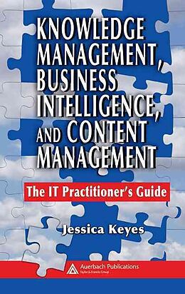 Fester Einband Knowledge Management, Business Intelligence, and Content Management von Jessica Keyes