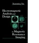 Electromagnetic Analysis and Design in Magnetic Resonance Imaging