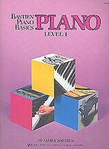 James Bastien Notenblätter Bastien Piano Basics Piano Level 1 (en)