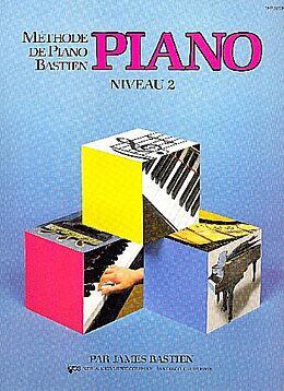 James Bastien Notenblätter Méthode de piano Bastien - niveau 2