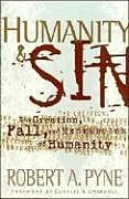 Fester Einband Humanity and Sin von Robert Pyne