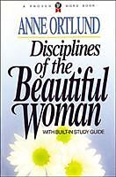 Couverture cartonnée Disciplines of the Beautiful Woman de Anne Ortlund