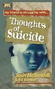 Kartonierter Einband Thoughts of Suicide von Josh Mcdowell, Ed Stewart