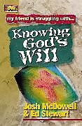Kartonierter Einband Knowing God's Will von Josh Mcdowell, Ed Stewart