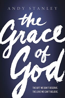Kartonierter Einband The Grace of God von Andy Stanley