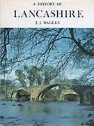 Fester Einband A History of Lancashire von John J. Bagley