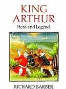 King Arthur: Hero and Legend