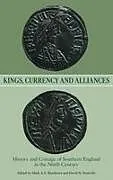 Kings, Currency and Alliances