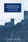 Kartonierter Einband (Kt) The History of the Albigensian Crusade von W. A. Sibly