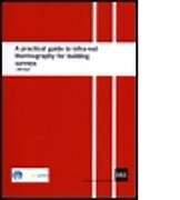 Kartonierter Einband A Practical Guide to Infra-red Thermography for Building Surveys von J.M. Hart
