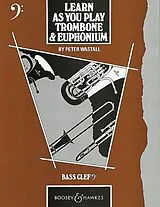 Peter Wastall Notenblätter Learn As You Play Trombone and Euphonium (englische Ausgabe)