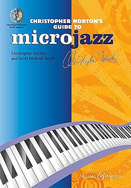 Kartonierter Einband (Kt) Christopher Norton's Guide to Microjazz von Christopher Norton, Scott McBride Smith