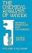 Fester Einband The Chemical Analysis of Water von D T E Hunt, A. Wilson