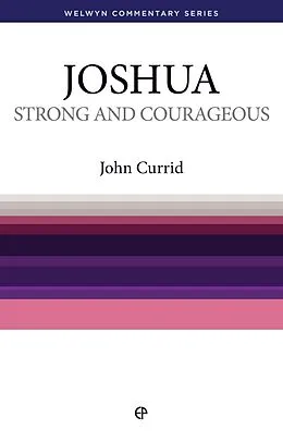 E-Book (epub) Strong and Courageous - Joshua von John D Currid