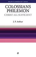 E-Book (epub) Christ All Sufficient - Colossians & Philemon von J Philip Arthur