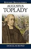 E-Book (epub) Augustus Toplady von Douglas Bond