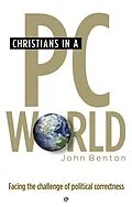 E-Book (epub) Christians in a PC World von John Benton
