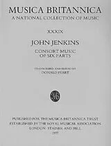 John Jenkins Notenblätter CONSORT MUSIC OF SIX PARTS
