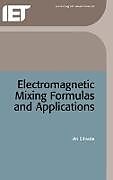 Electromagnetic Mixing Formulas and Applications