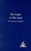Kartonierter Einband The Light of the Soul von Alice A. Bailey