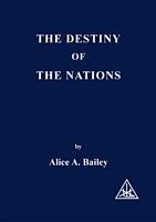 eBook (epub) Destiny of the Nations de Alice. A. Bailey