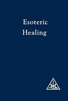 eBook (epub) Esoteric Healing de Alice. A. Bailey
