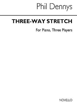 Phil Dennys Notenblätter Three-Way Stretch for piano 3 players