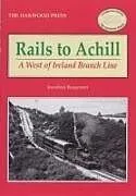 Kartonierter Einband Rails to Achill von Jonathan Beaumont