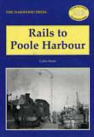 Kartonierter Einband Rails to Poole Harbour von Colin Stone