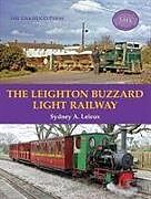 Kartonierter Einband The Leighton Buzzard Light Railway von S.A. Leleux