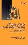 Livre Relié Plasma Source Mass Spectrometry de Royal Society of Chemistry