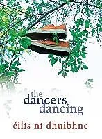 E-Book (epub) The Dancers Dancing von Éilís Ní Dhuibhne