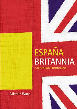 eBook (epub) Espana Britannia de Alistair Ward