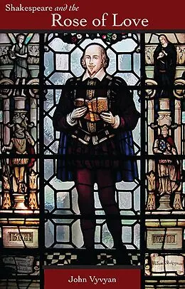 E-Book (epub) Shakespeare and the Rose of Love von John Vyvyan