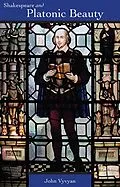 E-Book (epub) Shakespeare and Platonic Beauty von John Vyvyan