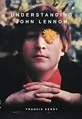 E-Book (epub) Understanding John Lennon von Francis Kenny