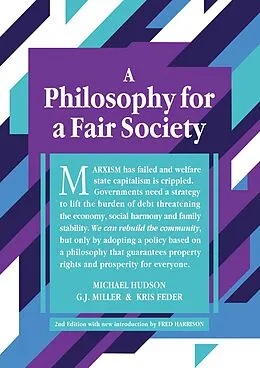 E-Book (epub) A Philosophy for a Fair Society von Michael Hudson